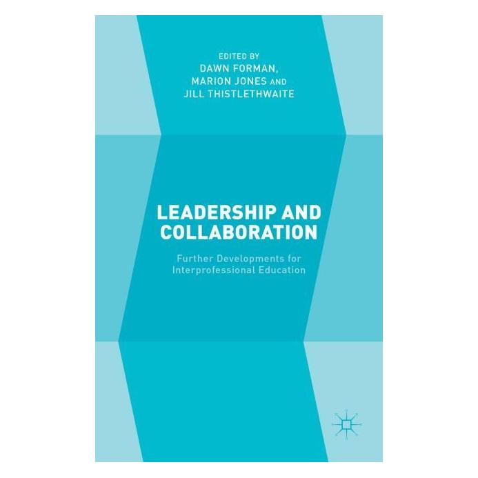 Palgrave Macmillan Uk Leadership and Collaboration (Englisch, Hardcover, D. Forman, J. Thistlethwaite, M. Jones) (63296546)
