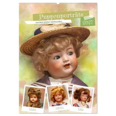 Puppenporträts aus dem letzten Jahrhundert (Wandkalender 2027 DIN A2 hoch), CALVENDO Monatskalender