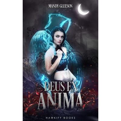 Deus Ex Anima, Taschenbuch von Mandy Gleeson, Talawah Verlag, 978-3-947288-41-0