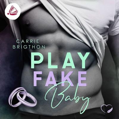 Play Fake Baby - Carrie Brigthon, Audio, 4066338831125