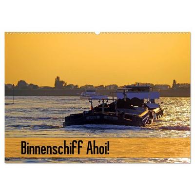 Binnenschiff Ahoi! (Wandkalender 2026 DIN A2 quer), CALVENDO Monatskalender