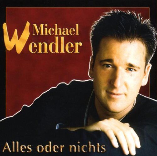 Michael Wendler - Alles Oder Nichts - Preis vom 10.10.2026 11:48:34 h