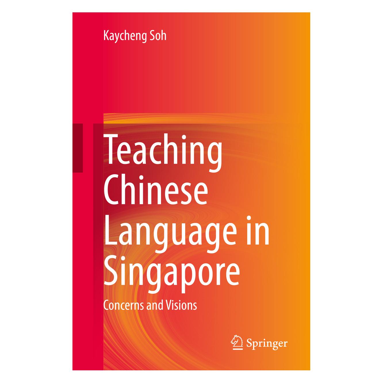 Springer Teaching Chinese Language in Singapore (Englisch, Hardcover, Kaycheng Soh) (71874944)