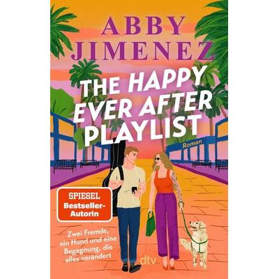 The Happy Ever After Playlist, Taschenbuch von Abby Jimenez, dtv