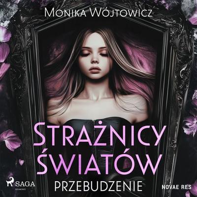 Strażnicy Światów: Przebudzenie - Monika Wójtowicz, Audio, 9788728577417