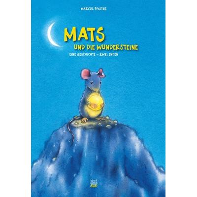 Mats und die Wundersteine, Gebundene Ausgabe von Marcus Pfister, NordSüd Verlag, 978-3-314-01726-1
