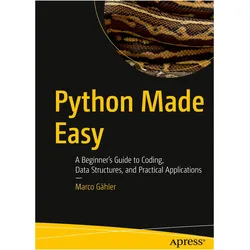 Python Made Easy, Fachbücher von Marco Gähler