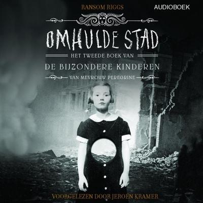 De bijzondere kinderen van mevrouw Peregrine 2: Omhulde stad - Ransom Riggs, Audio, 9789462532748