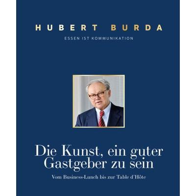 Die Kunst ein guter Gastgeber zu sein, Gebundene Ausgabe von , J.P. Bachem Verlag, 978-3-7616-3468-4