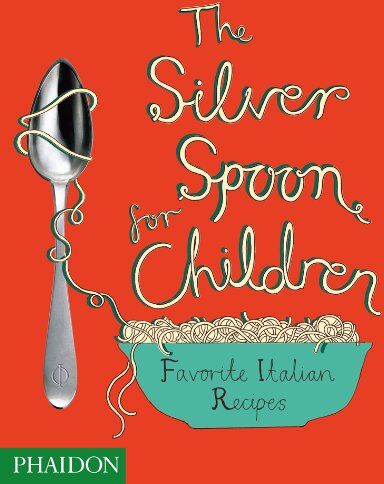 Amanda Grant - Silver Spoon for Children: Favourite Italien Recipes (Silver Spoon Book) - Preis vom 09.10.2026 07:28:09 h