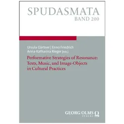 Performative Strategies of Resonance: Texts, Music, and Image-Objects in Cultura, Fachbücher von Enno Friedrich, Anna-Katharina Rieger, Ursula Gärtner