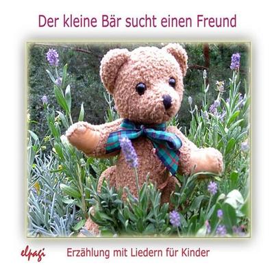 Der kleine Bär sucht einen Freund - Elke Bräunling,Paul G. Walter, Audio, 4056198064610
