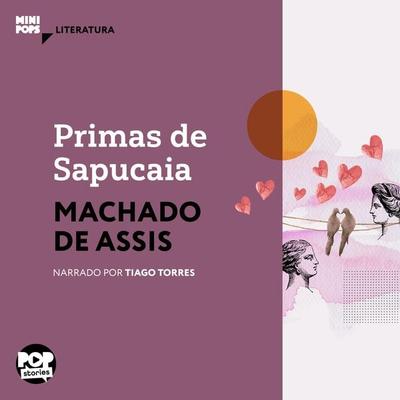 Primas de Sapucaia - Machado de Assis, Audio, 9786554111423