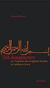 Bernard Lewis - Die Assassinen. Zur Tradition des religiösen Mordes im radikalen Islam - Preis vom 09.10.2026 07:28:09 h
