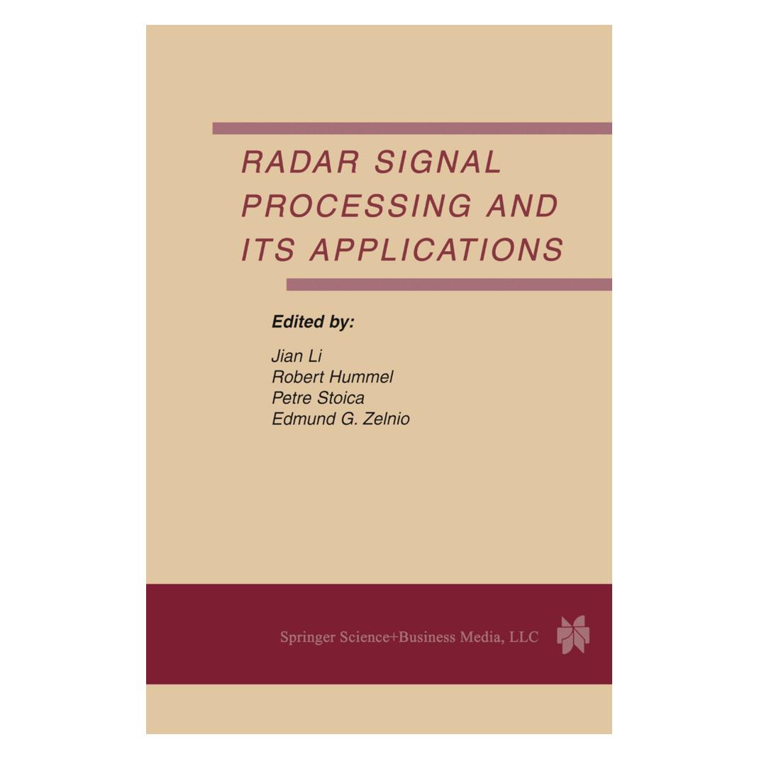 Springer Radar Signal Processing and Its Applications (Englisch, Softcover, Edmund G. Zelnio, Jian Li, Petre Stoica, Robert Hummel) (55379731)