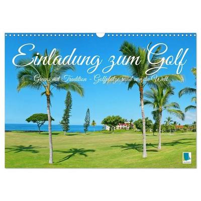 Einladung zum Golf (Wandkalender 2027 DIN A3 quer), CALVENDO Monatskalender