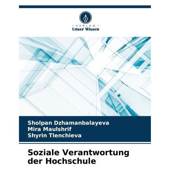 Umbreit Soziale Verantwortung der Hochschule (Deutsch, Softcover, Mira Maulshrif, Sholpan Dzhamanbalayeva, Shyrin Tlenchieva) (63606794)