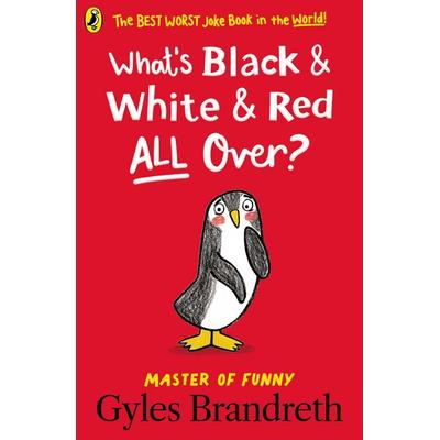 What's Black and White and Red All Over?, Taschenbuch von Gyles Brandreth, Penguin Books, 978-0-241-54004-6