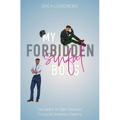 My forbidden sinful Boss, Taschenbuch von Svea Lundberg, Tolino media, 978-3-695-62177-4
