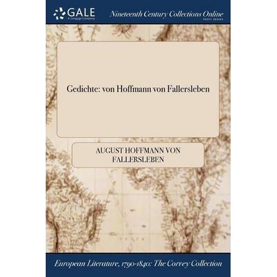 Gedichte, Taschenbuch von August Hoffmann Fallersleben, Creative Media Partners, LLC, 978-1-375-27292-6