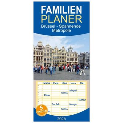 Familienplaner 2026 - Brüssel - Spannende Metropole mit 5 Spalten (Wandkalender, 21 x 45 cm) CALVENDO