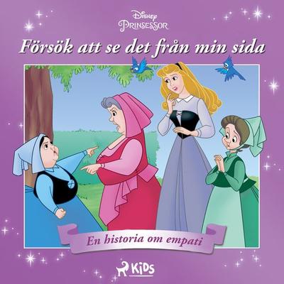 Törnrosa - Försök att se det från min sida - En historia om empati - Walt Disney, Audio, 9788728083826