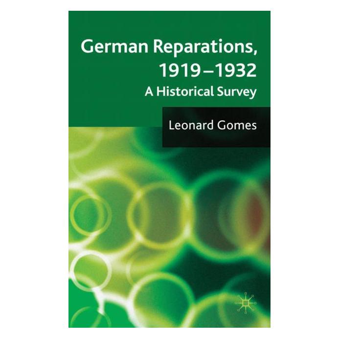 Springer German Reparations, 1919 - 1932 (Englisch, Hardcover, L. Gomes) (8343260)