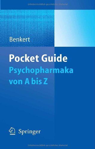 Otto Benkert - Pocket Guide Psychopharmaka: Von A bis Z (Pocket Guides (Springer)) - Preis vom 09.10.2026 07:28:09 h