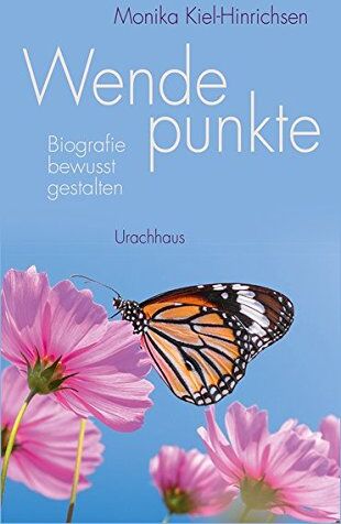 Monika Kiel-Hinrichsen - Wendepunkte: Biografie bewusst gestalten - Preis vom 09.10.2026 07:28:09 h