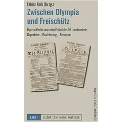 Zwischen Olympia und Freischtz, Biografien von Fabian Kolb