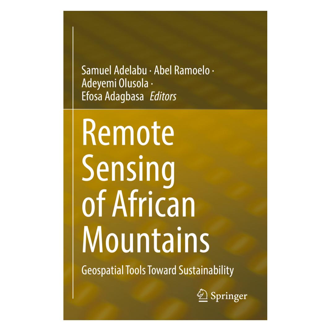Springer Remote Sensing of African Mountains (Englisch, Softcover, Efosa Adagbasa, Olusola Adeyemi, Ramoelo Abel, Samuel Adelabu) (56964071)