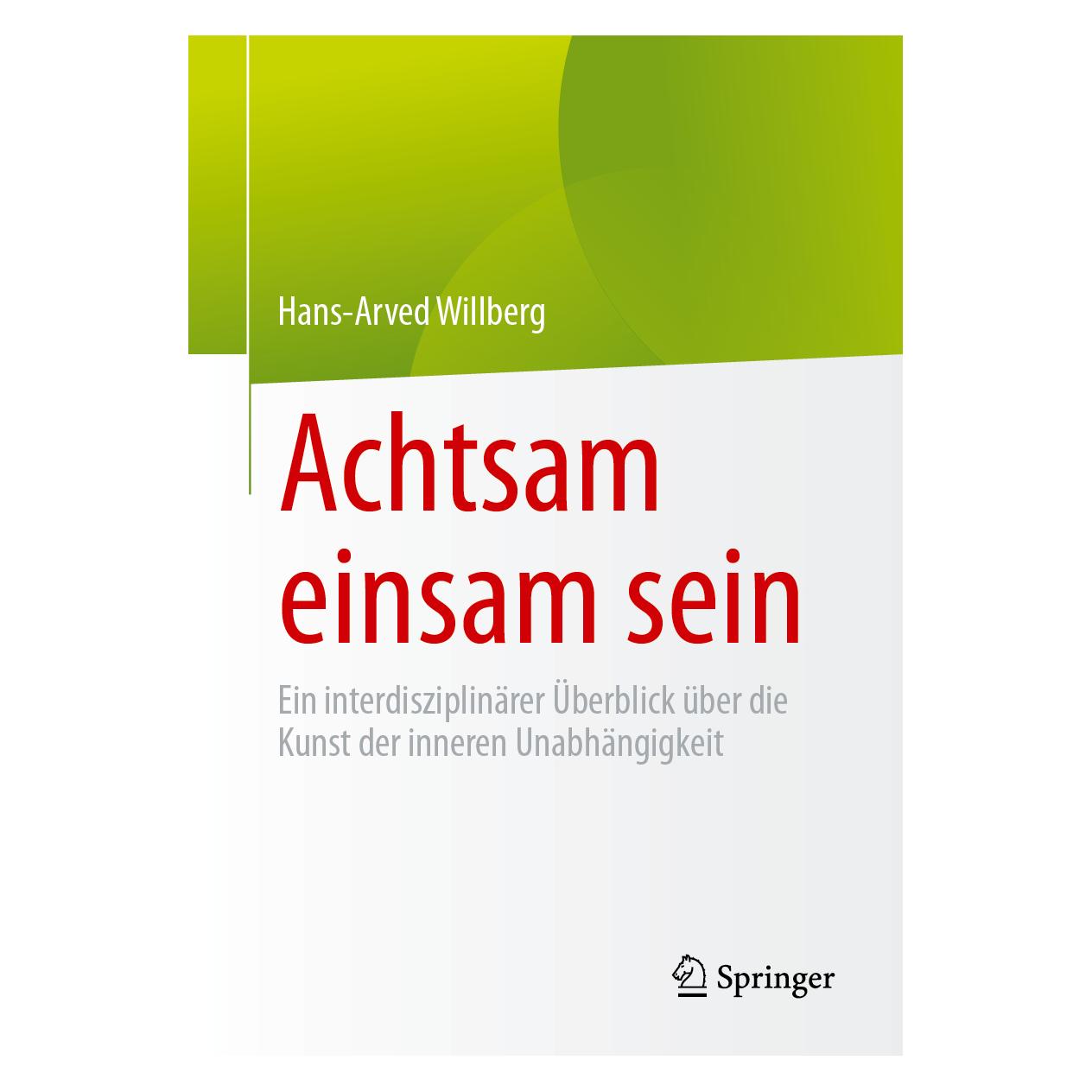 Springer Achtsam einsam sein (Deutsch, Hans-Arved Willberg, 2024) (53037988)
