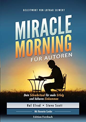 Hal Elrod - Miracle Morning für Autoren: Dein Schreibritual für mehr Erfolg und höheres Einkommen - Preis vom 09.10.2026 07:28:09 h