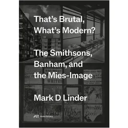 That's Brutal, What's Modern?, Fachbücher von Mark Linder
