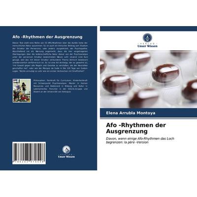 Afo -Rhythmen der Ausgrenzung, Taschenbuch von Elena Arrubla Montoya, Verlag Unser Wissen, 978-620-3-97054-8