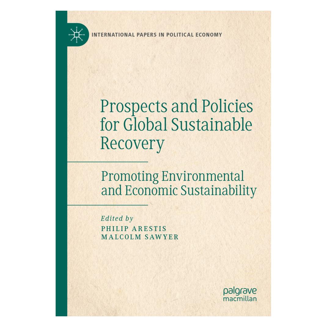 Springer Prospects and Policies for Global Sustainable Recovery (Englisch, Softcover, Malcolm Sawyer, Philip Arestis) (57057061)