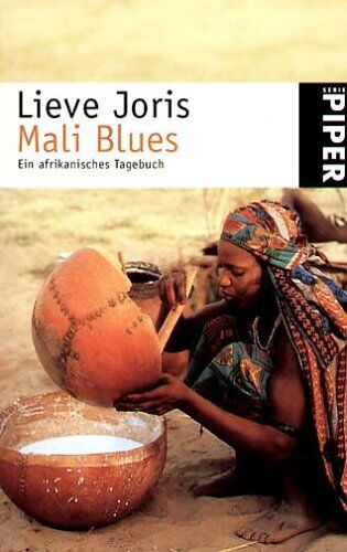 Lieve Joris - Mali Blues. Ein afrikanisches Tagebuch. - Preis vom 09.10.2026 07:28:09 h