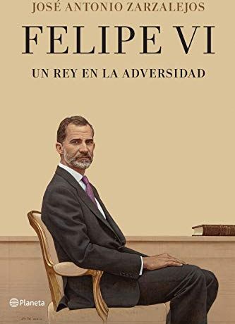 Zarzalejos, José Antonio - Felipe VI. Un rey en la adversidad (No Ficción) - Preis vom 02.10.2026 23:42:20 h