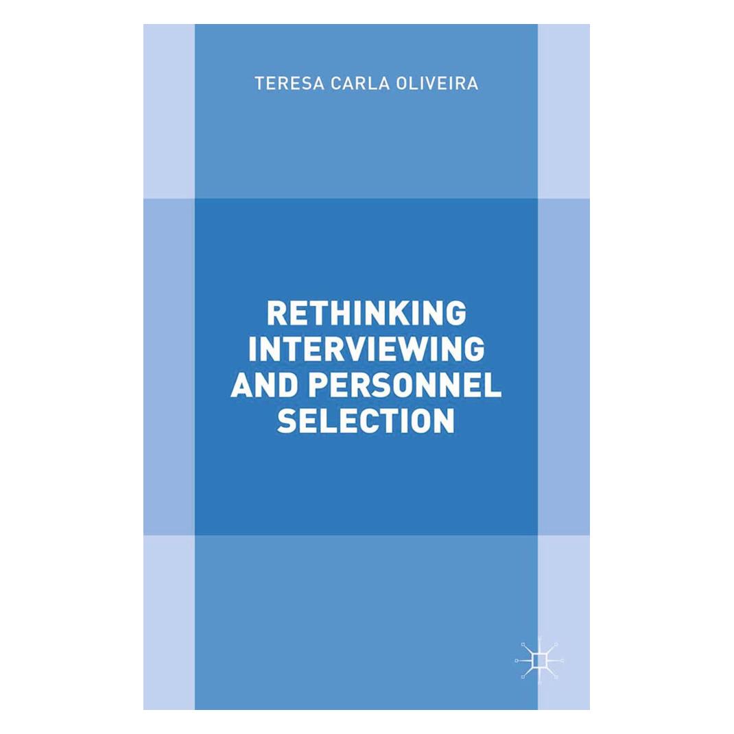 Springer Rethinking Interviewing and Personnel Selection (Englisch, Softcover, T Oliveira) (55820063)