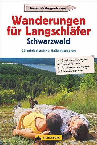 Lars Freudenthal - Wanderführer für Langschläfer im Schwarzwald: 35 reizvolle Halbtages-Wanderungen rund um Freiburg, Feldberg bis Baden-Baden, mit Wanderkarten zu jeder Tour - Preis vom 09.10.2026 07:28:09 h