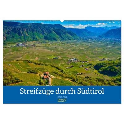 Streifzüge durch Südtirol (Wandkalender 2027 DIN A2 quer), CALVENDO Monatskalender