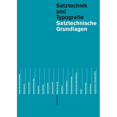Satztechnische Grundlagen, Taschenbuch von Richard Frick, Triest Verlag, 978-3-03863-024-1