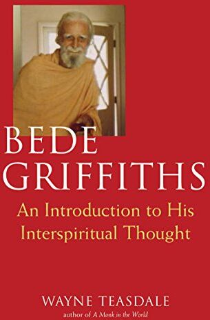 Teasdale, Brother Wayne - Bede Griffiths: An Introduction to His Spiritual Thought - Preis vom 09.10.2026 07:28:09 h