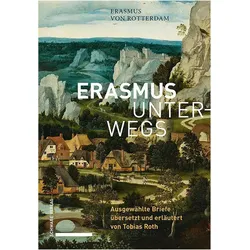 Erasmus unterwegs, Schulbücher von Tobias Roth, Erasmus von Rotterdam