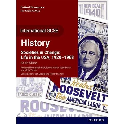 OxfordAQA International GCSE History (9245): Societies in Change: Life in the USA, 1920-1968 Student Book, Taschenbuch von Keith Milne, Oxford
