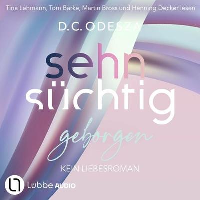 Sehnsüchtig Geborgen - Sehnsüchtig, Teil 8 - D.C. Odesza, Audio, 9783754017838
