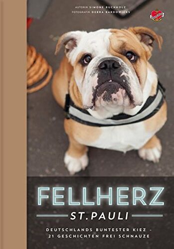 Simone Buchholz - Fellherz St. Pauli: Deutschlands buntester Kiez - 21 Geschichten frei Schnauze - Preis vom 30.09.2026 22:30:23 h