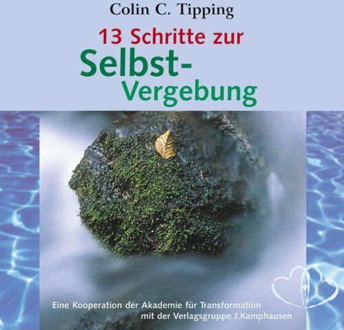 Tipping, Colin C. - 13 Schritte zur Selbst-Vergebung - Preis vom 05.10.2026 03:47:11 h