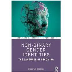 Non-Binary Gender Identities, Fachbücher von Sebastian Cordoba