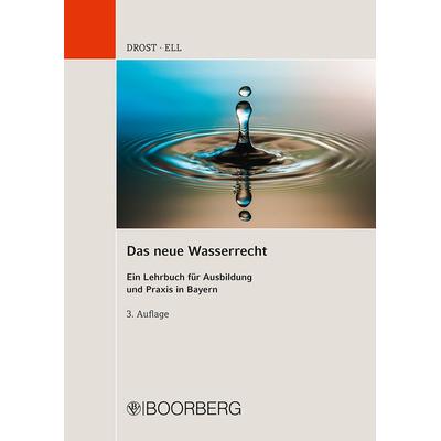 Das neue Wasserrecht, Taschenbuch von Ulrich Drost,Marcus Ell, Richard Boorberg Verlag, 978-3-415-07016-5